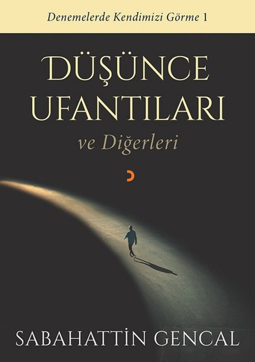 Düşünce Ufantıları ve Diğerleri