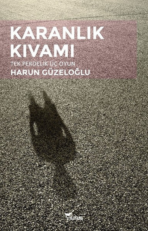 Yazılama Yayınevi Karanlık Kıvamı