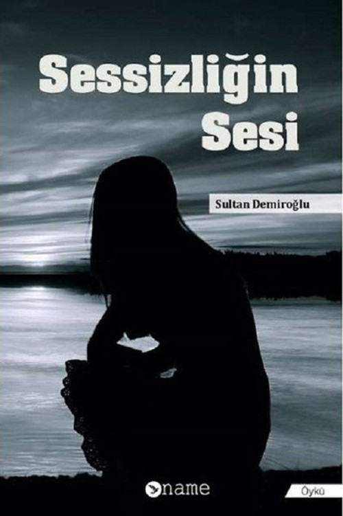 Name Sessizliğin Sesi
