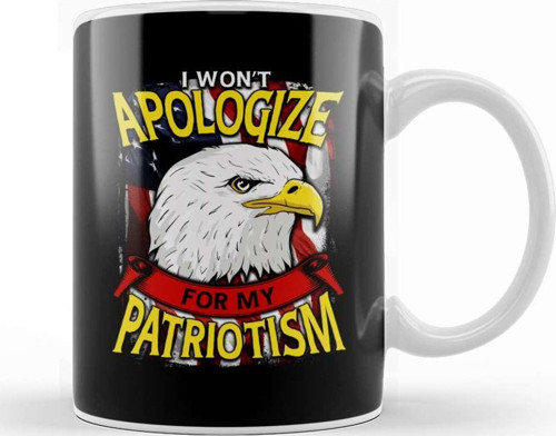 Awesome I Won'T Apologize For My Patriotism Usa Kupa Bardak Porselen