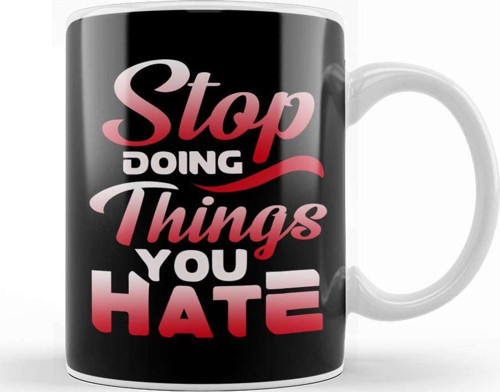 Awesome Stop Doing Things You Hate Motivational Kupa Bardak Porselen