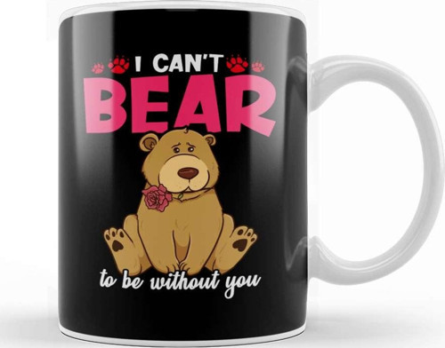 Cute & Funny I Can T Bear To Be Without You Pun Kupa Bardak Porselen