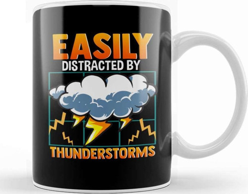 Easily Distracted By Thunderstorms Storm Chaser Kupa Bardak Porselen