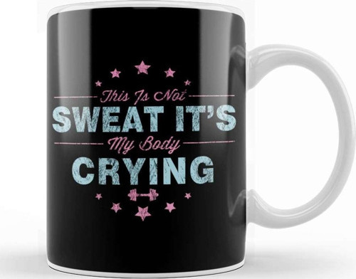 Funny This Is Not Sweat It'S My Body Crying Gym Kupa Bardak Porselen