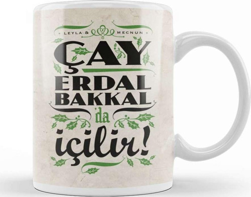 Çay Erdal Bakkalda İçilir Erdal Bakkal Kupa Bardak Porselen