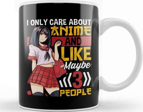 I Only Care About Anime And Like Maybe 3 People Kupa Bardak Porselen