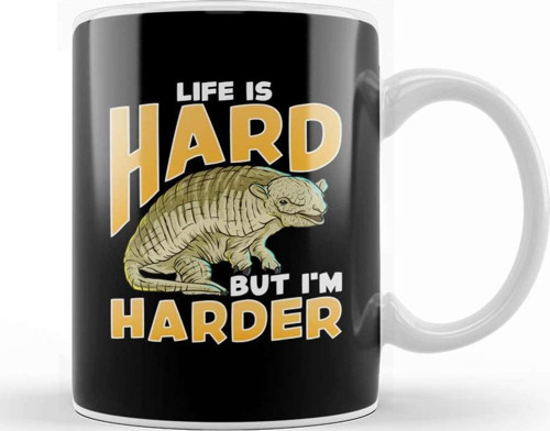 Life Is Hard But I'M Harder Armadillo Shell Pun Kupa Bardak Porselen