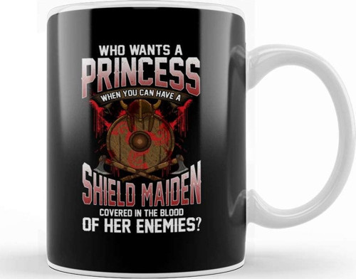 Who Wants A Princess Instead Of A Shield Maiden Kupa Bardak Porselen