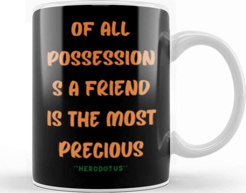 Friendship Quotes Day İdeas Love Gift Herodotus Kupa Bardak Porselen