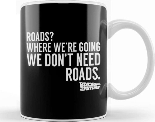 Back To The Future We Don'T Need Roads Kupa Bardak Porselen