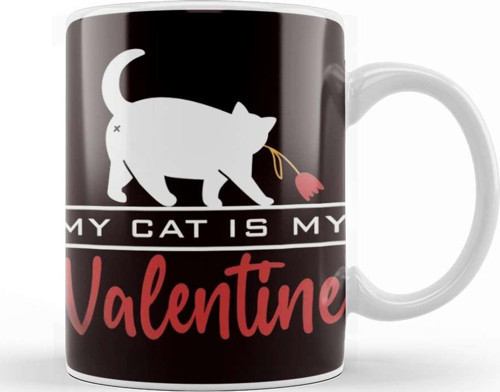 My Cat Is My Valentine Love Kitten Animal Owner Kupa Bardak Porselen