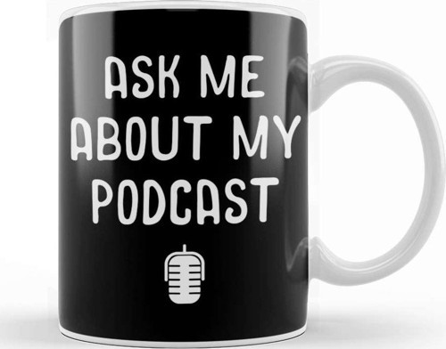 Ask Me About My Podcast Awesome Host Podcasting Kupa Bardak Porselen