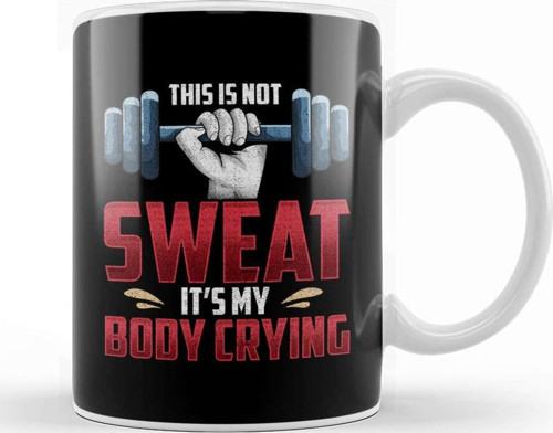 Funny This Is Not Sweat It'S My Body Crying Gym Kupa Bardak Porselen