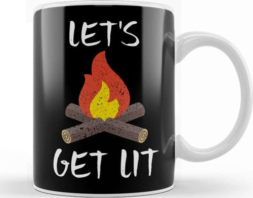 Let S Get Lit Campfire Camping Outdoors Campers Kupa Bardak Porselen