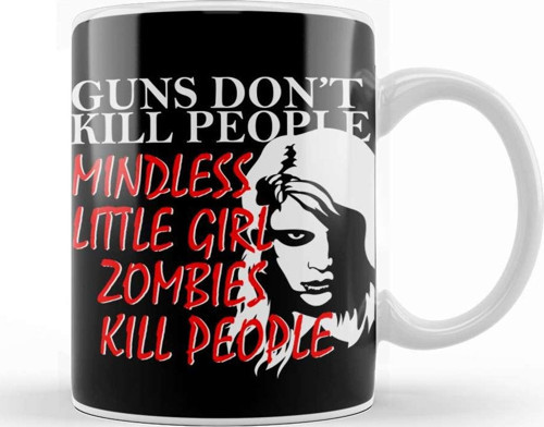 Living Dead Girl Guns Dont Kill People Kupa Bardak Porselen