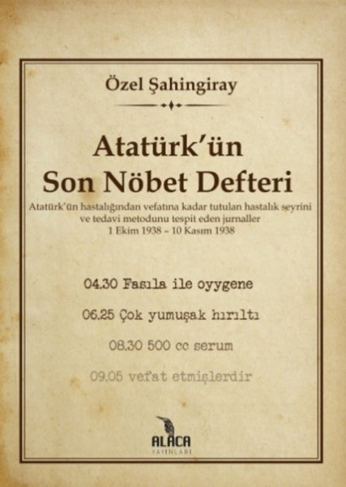 Atatürkün Son Nöbet Defteri