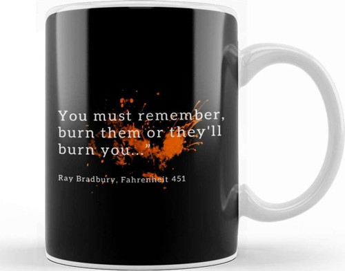 Dystopian You Must Remember To Burn Them Quote Kupa Bardak Porselen