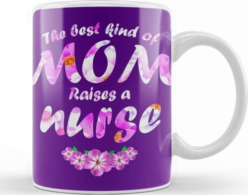 The Best Kind Of Mom Raises A Nurse 01 Kupa Bardak Porselen
