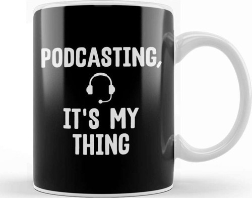 Cute Podcasting It S My Thing Podcast Addicts Kupa Bardak Porselen