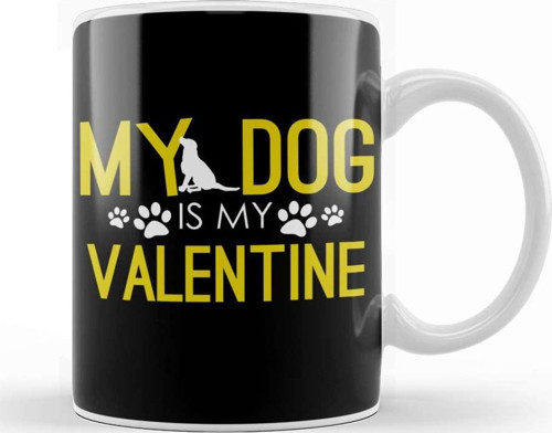 My Dog Is My Valentine Funny Dog Mom & Dog Dad Kupa Bardak Porselen