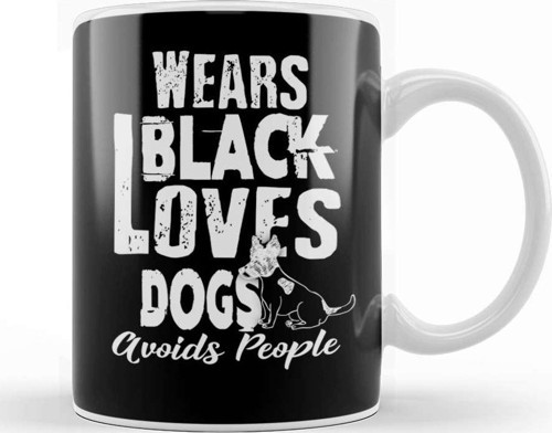 Wears Black Loves Dogs Avoids People Introvert Kupa Bardak Porselen