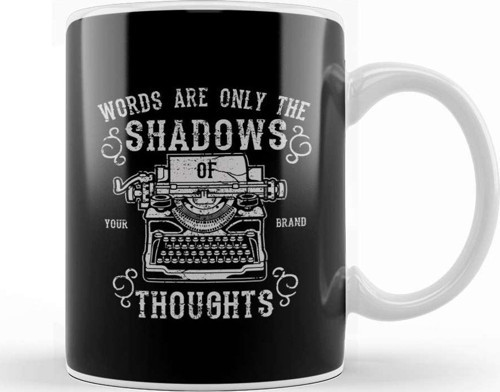 Words Are Only The Shadows Of Thoughts Kupa Bardak Porselen