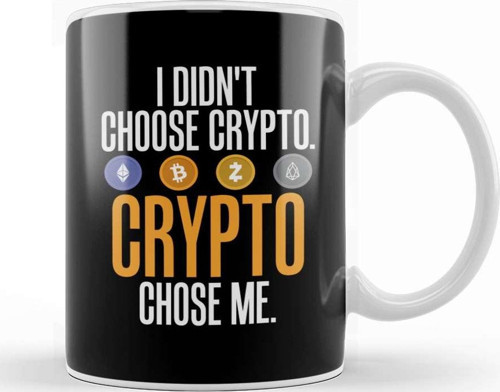 I Didn T Choose Crypto Crypto Chose Me Kupa Bardak Porselen