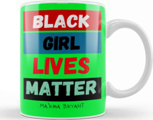 Black Girls Live Matter Ma’Khia Bryant Kupa Bardak Porselen