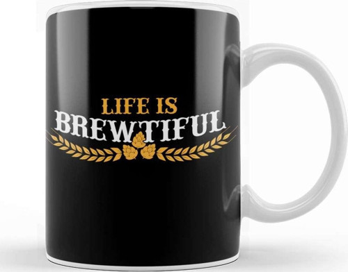 Life Is Brewtiful Funny Beer & Brew Craft Beer Kupa Bardak Porselen