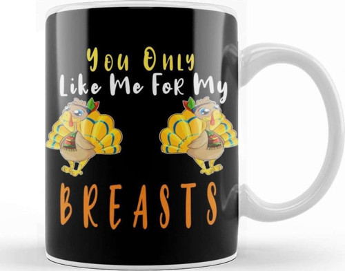 You Only Like Me For My Breasts Funny Kupa Bardak Porselen