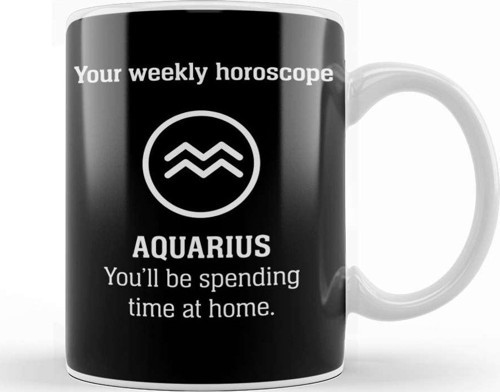 Your Weekly Horoscope Aquarius Self Isolation Kupa Bardak Porselen
