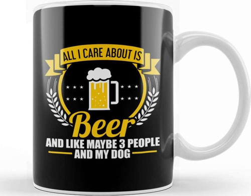 All I Care About Is Beer 3 People And My Dog Kupa Bardak Porselen