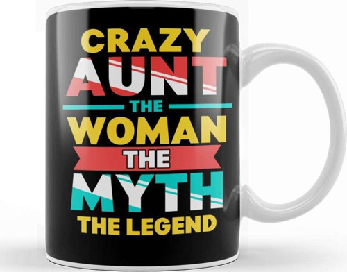 Crazy Aunt The Woman Myth Legend Funny Auntie Kupa Bardak Porselen