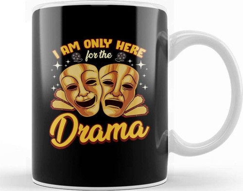 Cute & Funny I Am Only Here For The Drama Pun Kupa Bardak Porselen