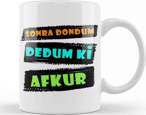 Karadeniz Sözleri Sonra Dondum Dedum Ki Afkur Kupa Bardak Porselen