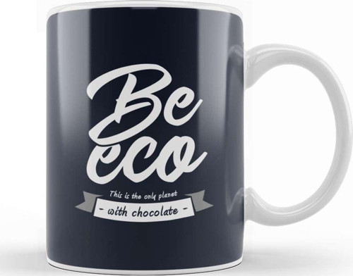 Be Eco This Is The Only Planet With Chocolate Kupa Bardak Porselen