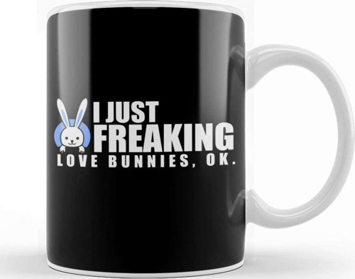 I Just Freaking Love Bunnies Ok Baby Rabbits Kupa Bardak Porselen