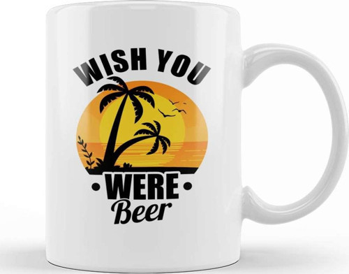 Funny Wish You Were Beer Drinking Pun & Joke Kupa Bardak Porselen