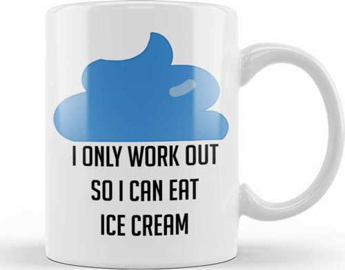 I Only Workout So I Can Eat Ice Cream Funny Kupa Bardak Porselen
