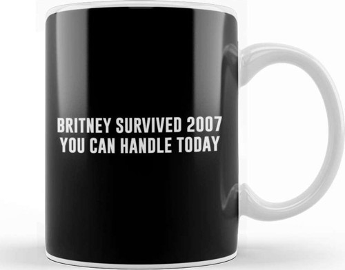 Britney Survived 2007 You Can Handle Today Kupa Bardak Porselen