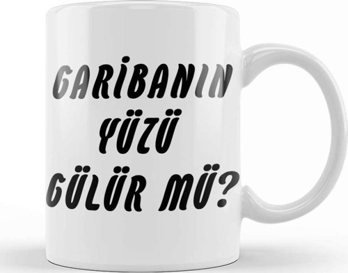 Garibanın Yüzü Gülür Mü 04 Kupa Bardak Porselen