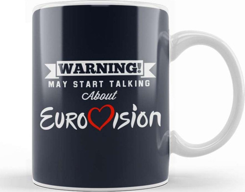 Warning May Start Talking About Eurovision Kupa Bardak Porselen