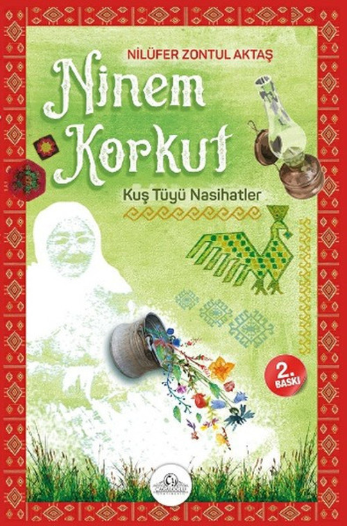 Ninem Korkut-Kuş Tüyü Nasihatler