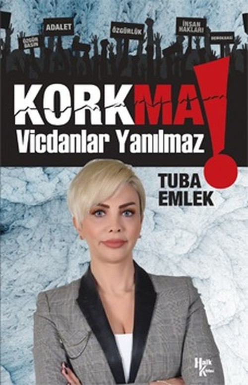 İmzalı-Korkma Vicdanlar Yanılmaz!