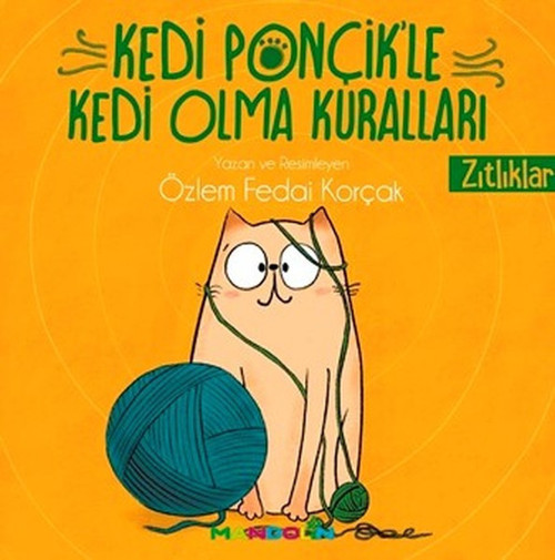 Kedi Ponçikle Kedi Olma Kuralları-Zıtlıklar