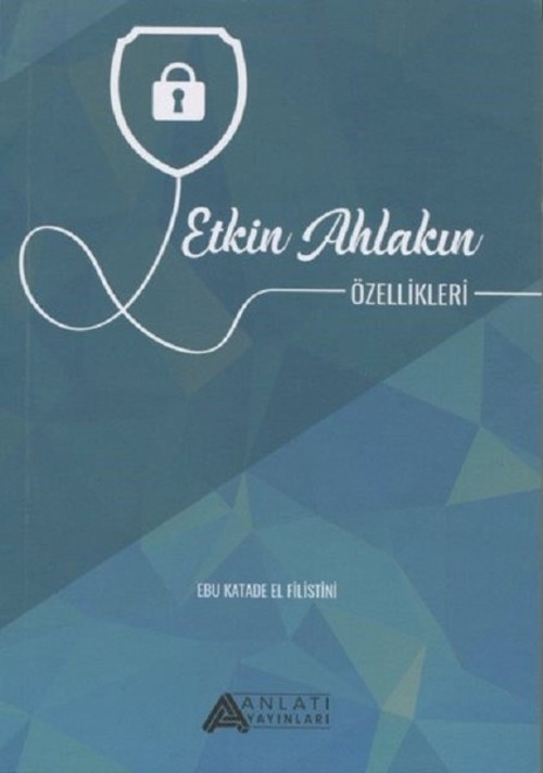 Etkin Ahlakın Özellikleri