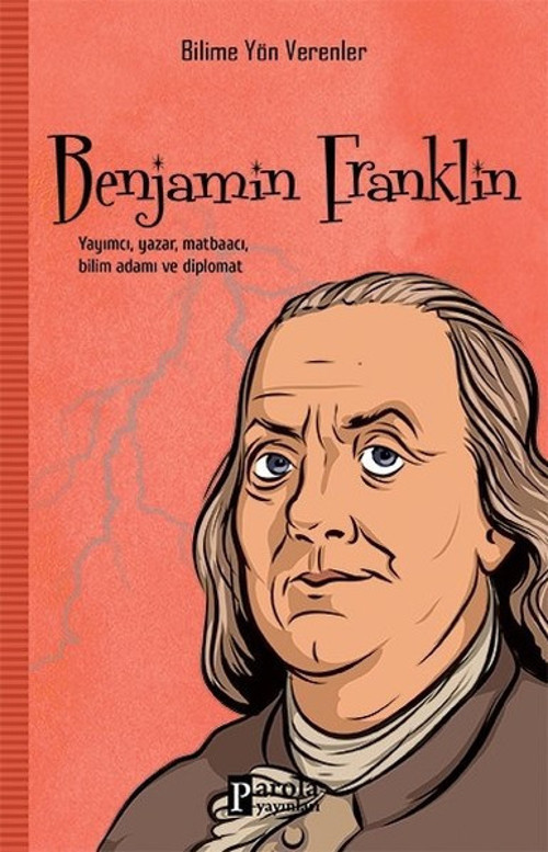 Benjamin Fraklin-Bilime Yön Verenler