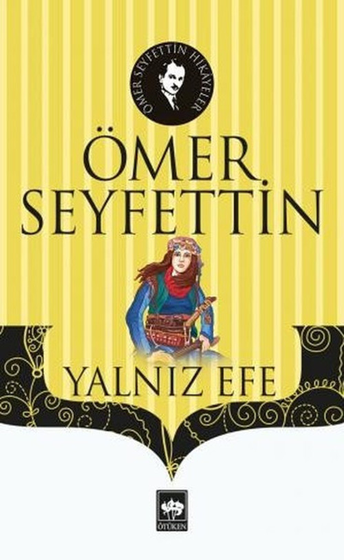 Ötüken Neşriyat Yalnız Efe