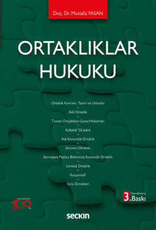 Ortaklıklar Hukuku Doç. Dr. Mustafa Yasan 3. Baskı, Mart 2024