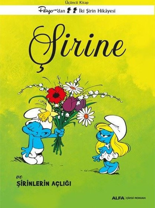 Şirine ve Şirinlerin Açlığı - Üçüncü Kitap - Peyo'dan İki Şirin Hikayesi